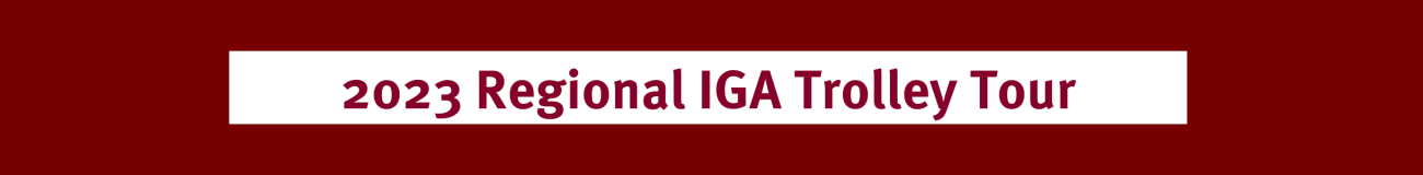 Regional IGA Trolley Tour