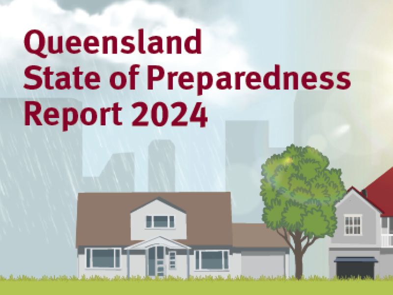 Queensland State of Preparedness Report - download here